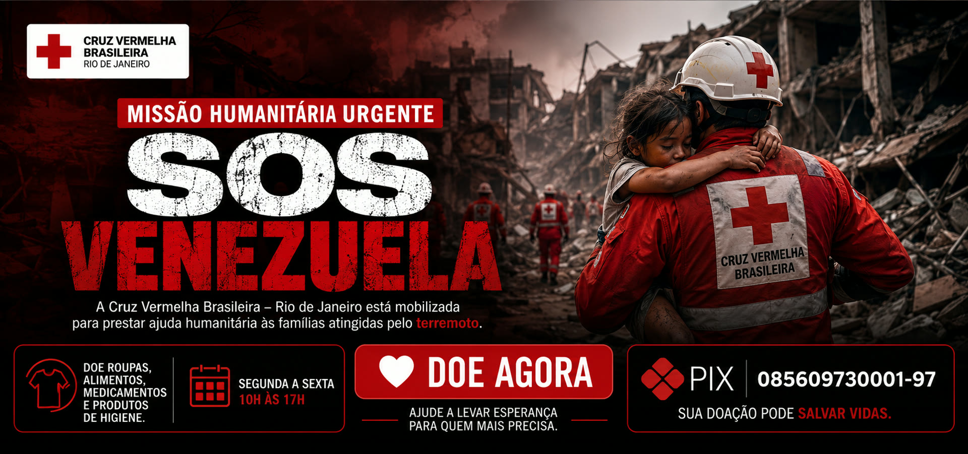 SOS Venezuela - Missão Humanitária Urgente - Cruz Vermelha Brasileira Rio de Janeiro