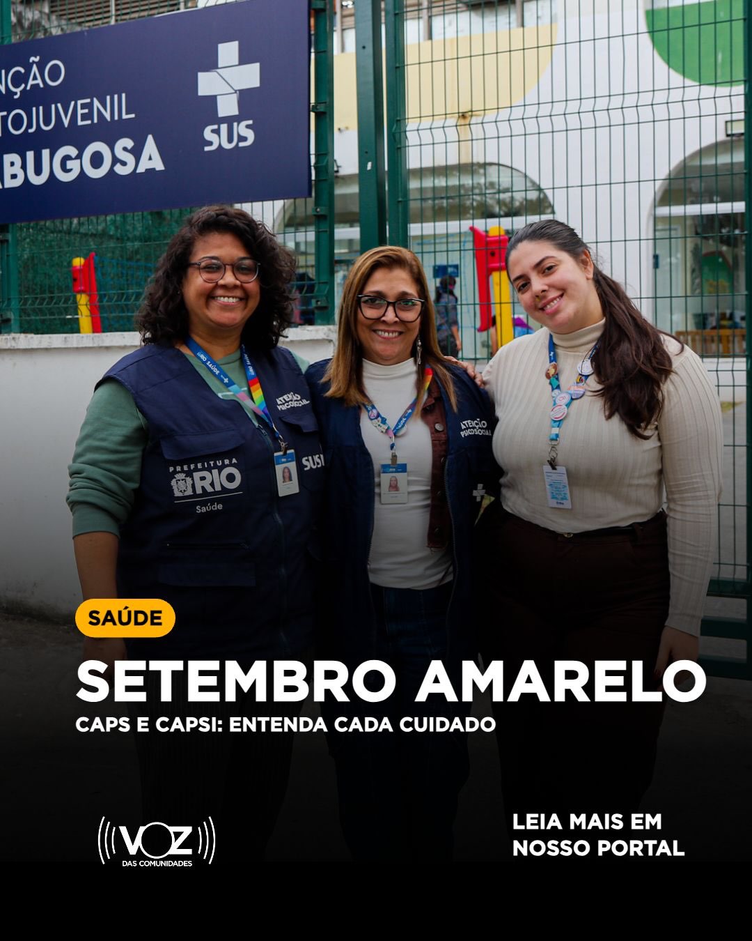 Voz das Comunidades: CAPS e CAPSi atendem Maré, Alemão, Penha e bairros vizinhos