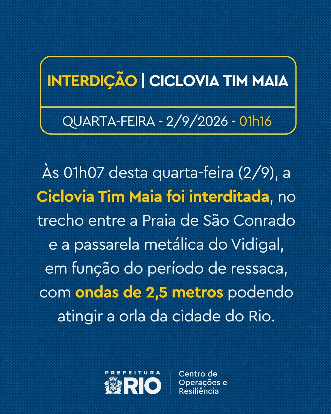 Cartaz do COR-Rio informa interdição da Ciclovia Tim Maia entre São Conrado e Vidigal devido à ressaca com ondas até 3 m.